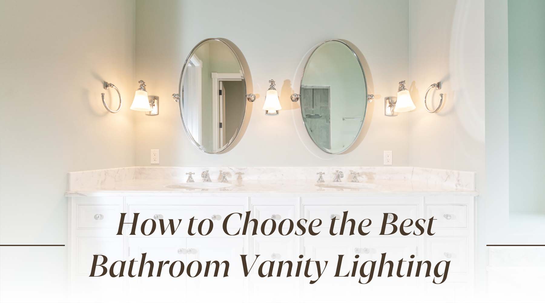 how to choose the best bathroom vanity lighting