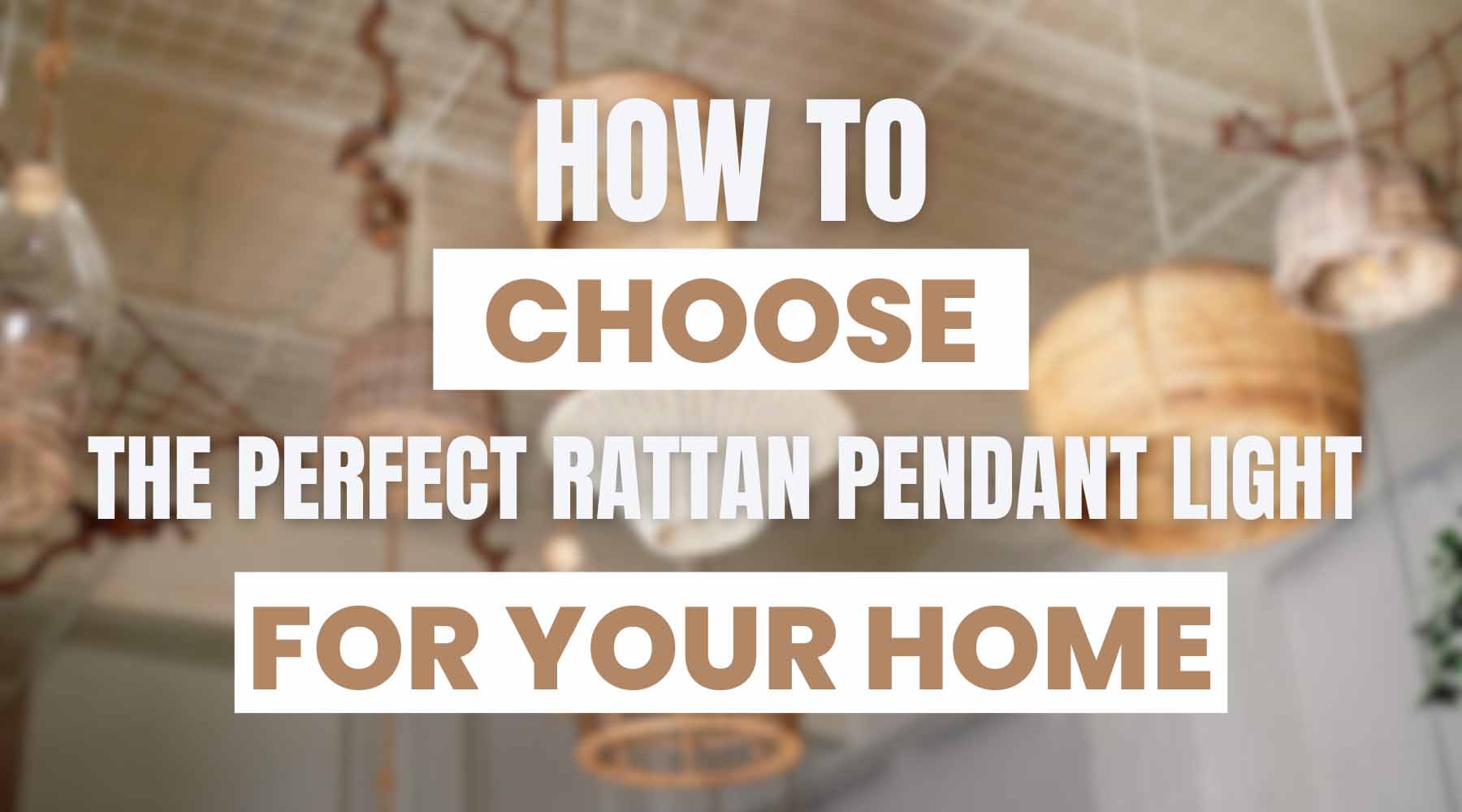how to choose perfect rattan pendant light