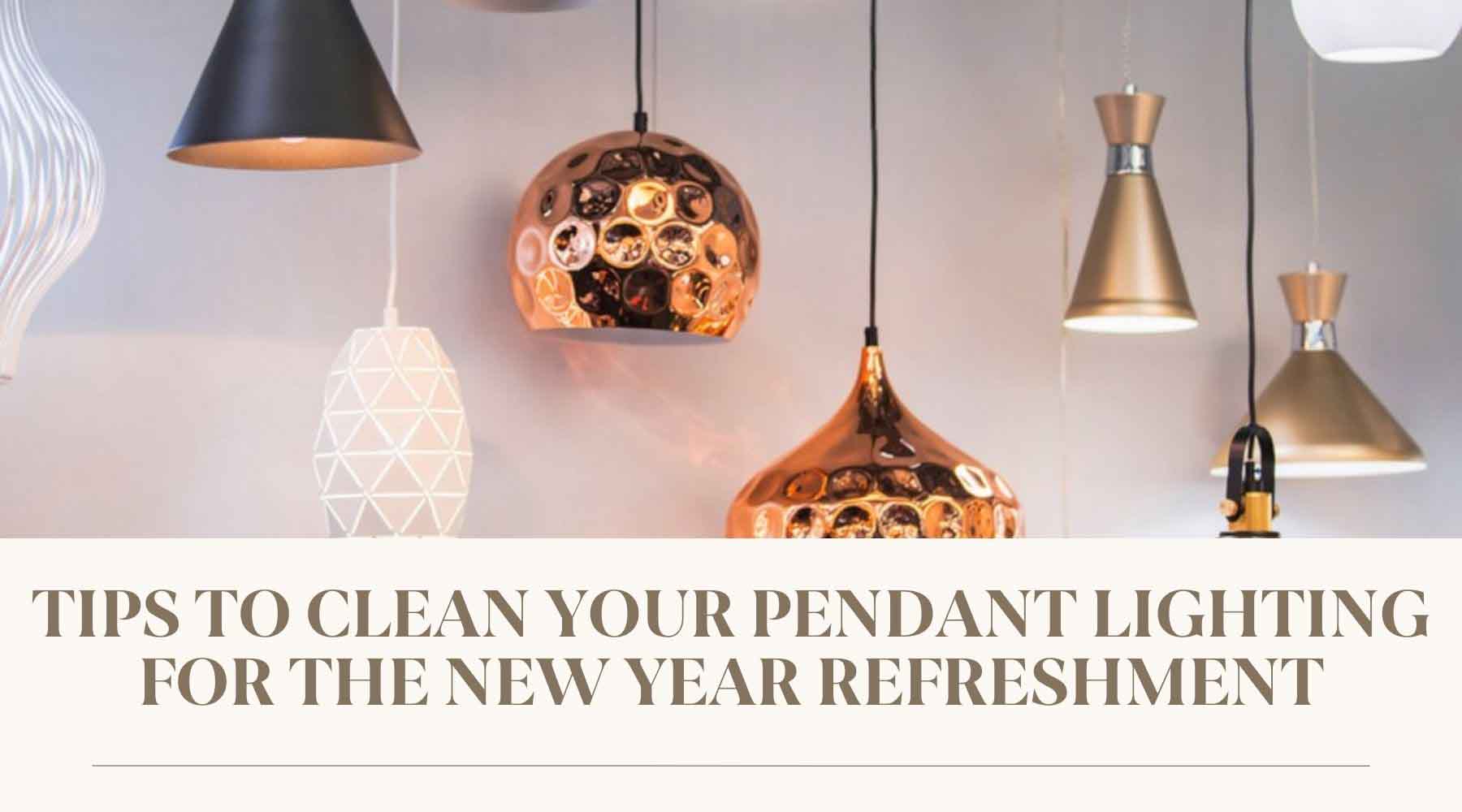 how to clean your pendant lighting