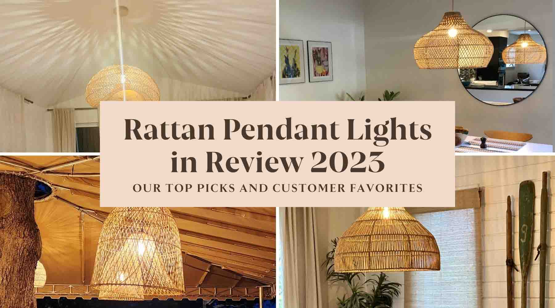 reviewing rattan pendant lights 2023 our best selections and customer top choices