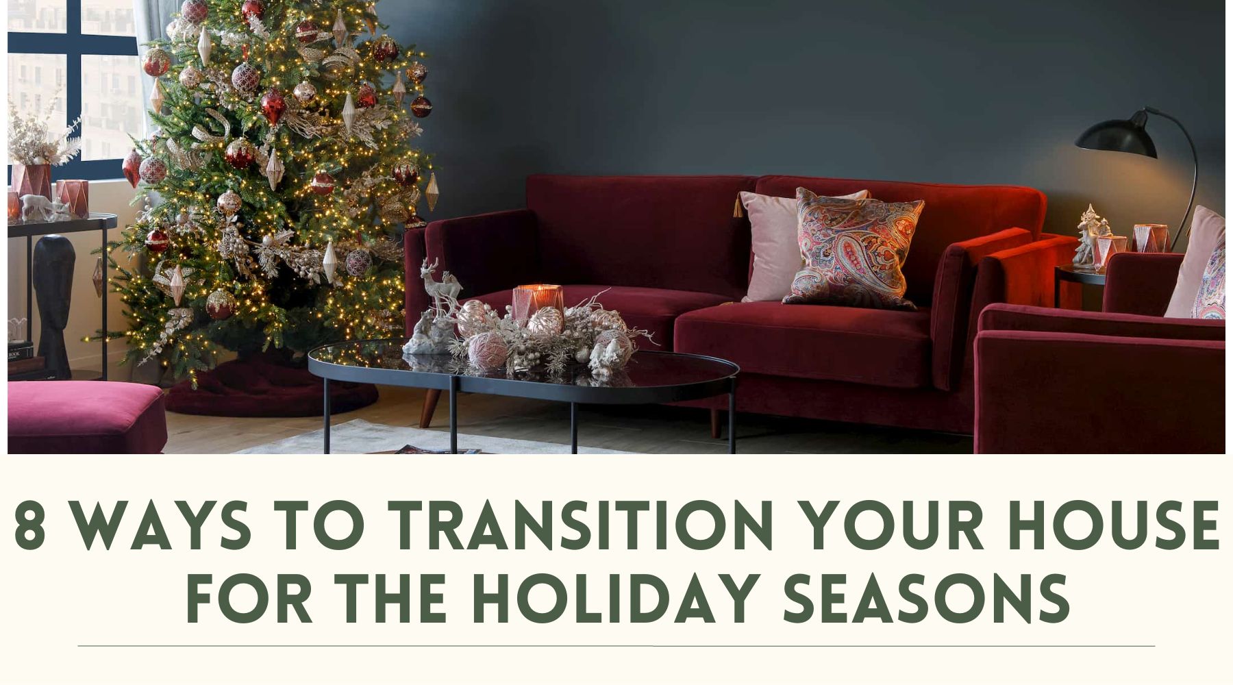 ways to transition your house for the holiday seasons